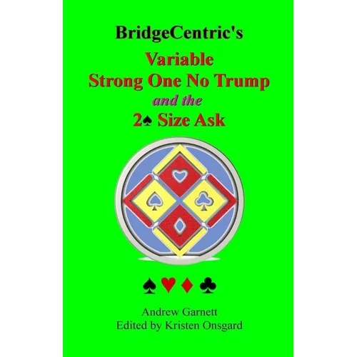 Variable Strong 1NT: And the 2 Spade Size Ask