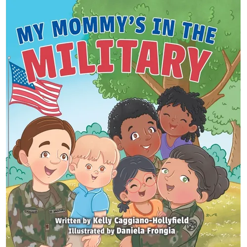 My Mommys in the Military: A Reader Book for Military Moms