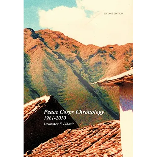 Peace Corps Chronology; 1961-2010