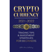 Cryptocurrency 2021-2022: Trading Tips & Investment Strategies for Beginners (Bitcoin, Ethereum, Ripple, Doge Coin, Cardano, Shiba, Safemoon, Binance