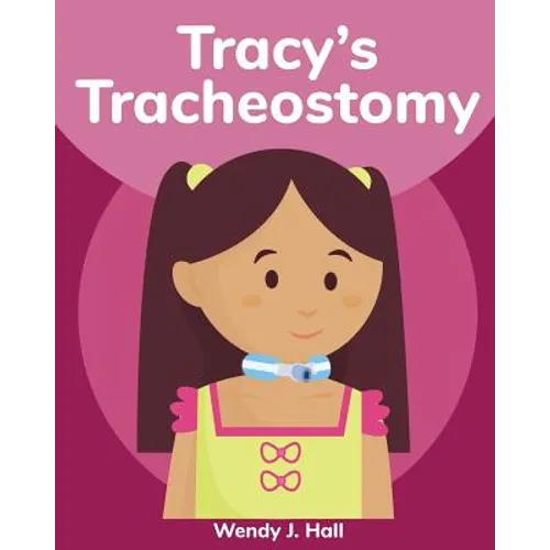 Tracy's Tracheostomy