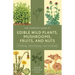 The Complete Guide to Edible Wild Plants, Mushrooms, Fruits, and Nuts