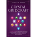 Crystal GridCraft: A Witch's Guide to Supercharge Your Healing Crystals Through Gridwork by Harnessing the Power of Sacred Geometry and Ancient Witchc