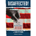 Disaffected!: Access vs Apathy: Why Every Election is The Election of a Lifetime