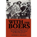 With the Boers: a Journalist's Experiences of the Anglo-Boer War From the Boer Perspective