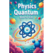 Physics Quantum Book for Kids
