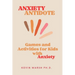 Anxiety Antidote: Games and Activities for Kids with Anxiety
