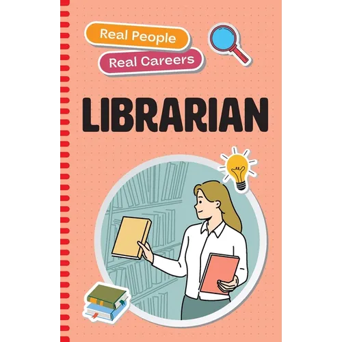 Librarian: Real People, Real Careers