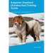 Bulgarian Shepherd (Karakachan) Training Guide Bulgarian Shepherd Training Includes: Bulgarian Shepherd Tricks, Socializing, Housetraining, Agility, O