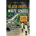 Black Faces, White Spaces: Reimagining the Relationship of African Americans to the Great Outdoors