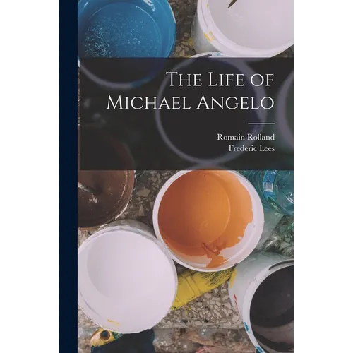 The Life of Michael Angelo