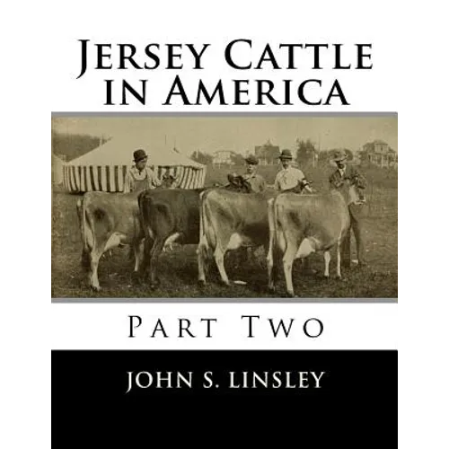 Jersey Cattle in America: Part Two