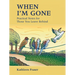 When I'm Gone: Practical Notes for Those You Leave Behind