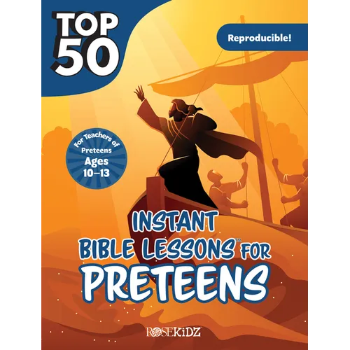 Top 50 Instant Bible Lessons for Preteens