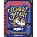 School of Magic: More Than 50 Mind-Blowing Magic Tricks