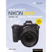 David Busch's Nikon Z6 III Guide to Digital Photography
