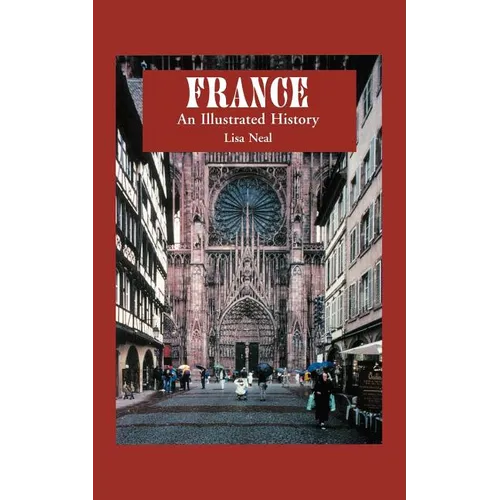 France: An Illustrated History
