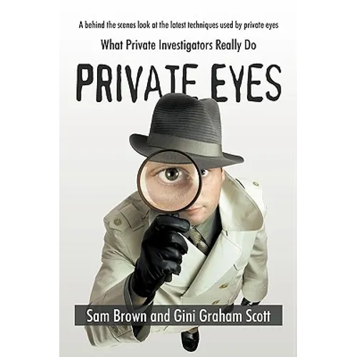 Private Eyes: What Private Investigators Really Do