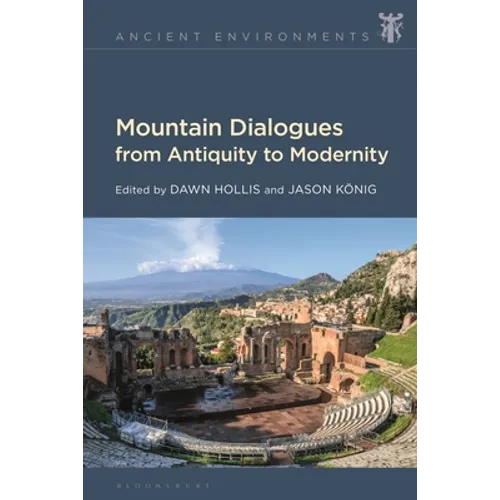 Mountain Dialogues from Antiquity to Modernity