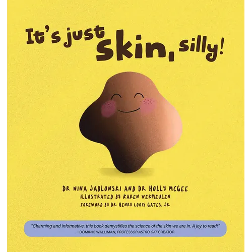 It's Just Skin, Silly!