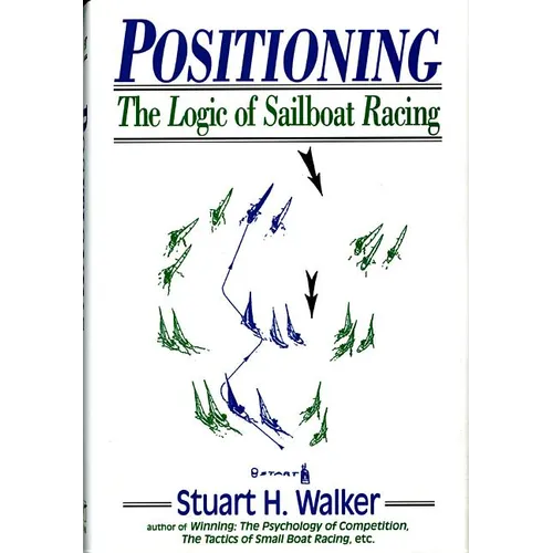 Positioning: The Logic of Sailboat Racing