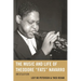 The Music and Life of Theodore Fats Navarro: Infatuation