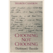 Choosing Not Choosing