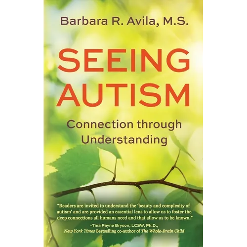 Seeing Autism - Connection Through Understanding