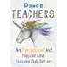 Dance Teachers Are Fantastical & Magical Like A Unicorn Only Better: Perfect Year End Graduation or Thank You Gift for Teachers, Teacher Appreciation
