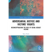 Adversarial Justice and Victims' Rights: Reconceptualising the Role of Sexual Assault Victims