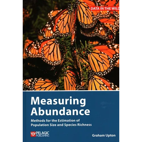 Measuring Abundance: Methods for the Estimation of Population Size and Species Richness