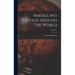 Magellan's Voyage Around The World; Volume 1