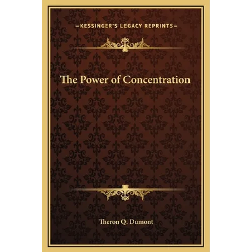 The Power of Concentration