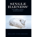 Title Single Harness(c): Your Neighbor S Memoir You Just Never Know.