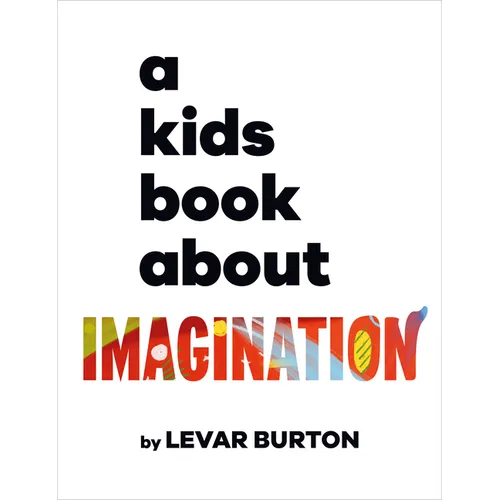 A Kids Book about Imagination