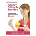 The Miraculous World of Miracle berries: Unleashing Nature's Sweet Secret