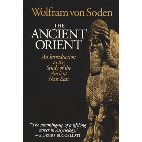 The Ancient Orient: An Introduction to the Study of the Ancient Near East