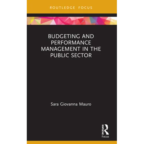 Budgeting and Performance Management in the Public Sector