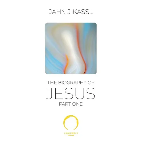 The Biography of Jesus: Part One