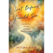 Lost Before I Could See: Navigating My Way Through Mental Illness