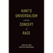 Kant's Universalism and the Concept of Race