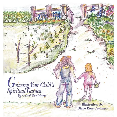 Growing Your Child's Spiritual Garden
