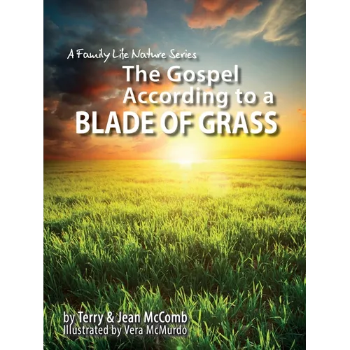 The Gospel According to a Blade of Grass