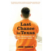 Last Chance in Texas: The Redemption of Criminal Youth