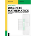 Discrete Mathematics: Combinatorics, Counting, Proofs, Recurrences, Solutions