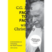 C.G. Jung: Face to Face with Christianity - Conversations on Dreaming the Myth Onward