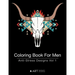 Coloring Book For Men: Anti-Stress Designs Vol 1