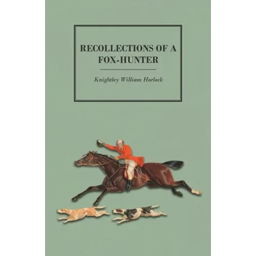 Recollections of a Fox-Hunter
