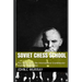 Soviet Chess School: Play Basic Chess like International Grandmaster Vladimir Makogonov