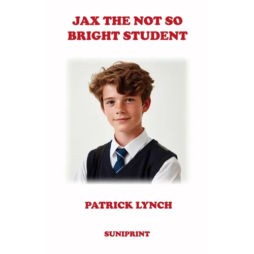 Jax the Not So Bright Student